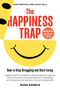 The Happiness Trap (Second Edition) (How to Stop Struggling and Start Living) by Russ Harris, 9781645471165