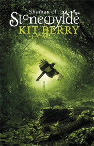 Shaman of Stonewylde by Kit Berry, 9780575098954