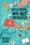Lucy Clark Will Not Apologize - 9780062322418 by Margo Rabb, 9780062322418