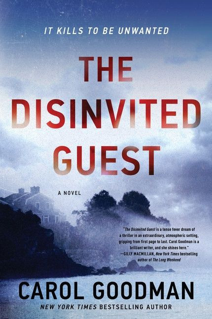The Disinvited Guest (A Novel) by Carol Goodman, 9780063020702