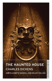 The Haunted House (Annotated Edition) - 9781847494337 by Charles Dickens, 9781847494337