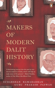 Makers of Modern Dalit History by Sudarshan Ramabadran, 9780143451426