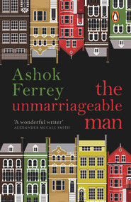 Unmarriageable Man by Ashok Ferrey, 9780143452324