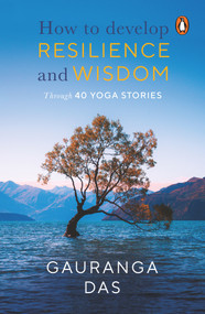 Art of Resilience by Gauranga Das Prabhu, 9780143452737