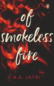 Of Smokeless Fire by A Jafri, 9780670093304