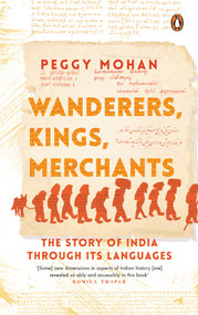 Wanderers, Kings, Merchants by Peggy Mohan, 9780670093687