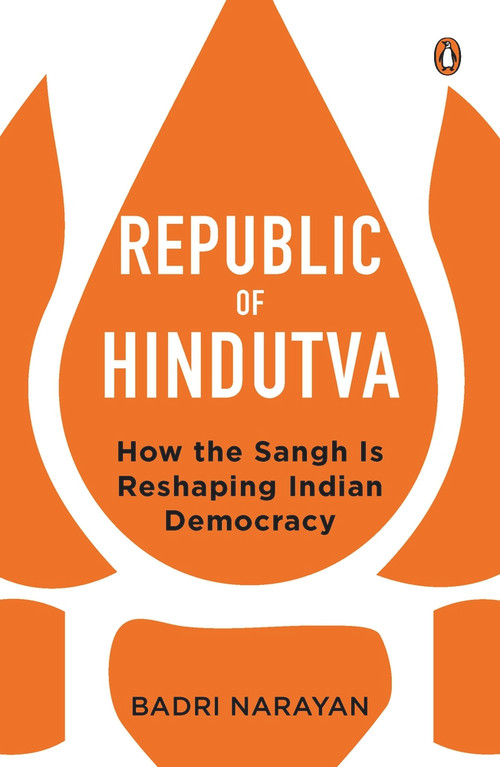 Republic of Hindutva by Badri Narayan, 9780670094042
