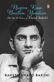 Nagme, Kisse, Baatein, Yaadein by Rakesh Anand Bakshi, 9780670094950