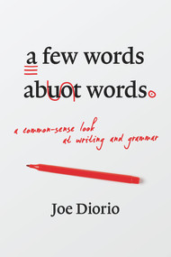 A Few Words About Words by Joseph J. Diorio, 9780825309472