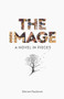 The Image (A Novel in Pieces) by Steven Faulkner, 9780825309762