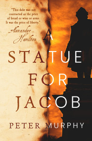 A Statue for Jacob by Peter Murphy, 9780857304179