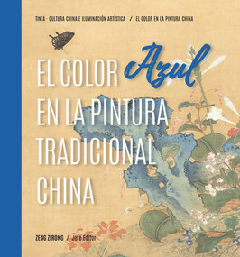 El Color Azul en la Pintura Tradicional China (Spanish Edition) by ZIRONG ZENG, 9781487808181