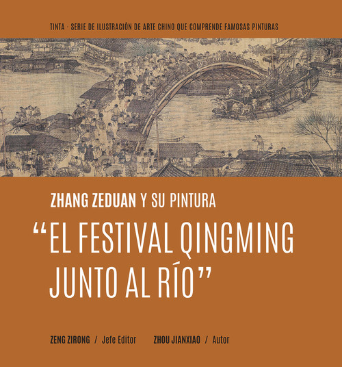 Zhang Zeduan y su pintura “El Festival Qingming Junto al Río” (Spanish Edition) by ZIRONG ZENG, 9781487808297