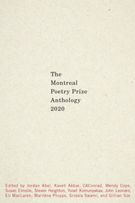 The Montreal Prize Anthology 2020 by Editors of The Montreal Poetry Prize Anthology 2020, 9781550655698