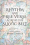 Rhythm and Free Verse Across the Slavic Belt by Vladimir Burich, Vyacheslav Kupriyanov, Dasha C. Nisula, 9781550969375
