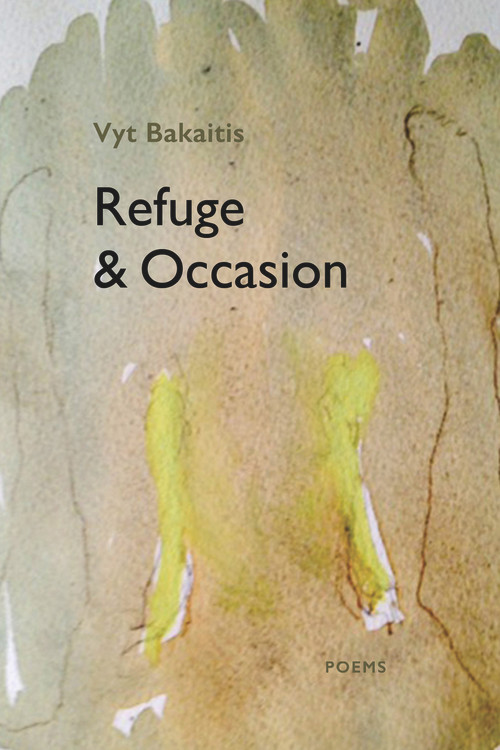 Refuge & Occasion by Vyt Bakaitis, 9781581772111