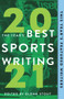 The Year's Best Sports Writing 2021 by Glenn Stout, 9781629378879