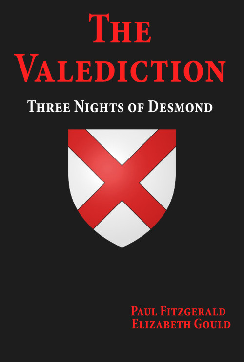 The Valediction (Three Nights of Desmond) by Paul Fitzgerald, Elizabeth Gould, 9781634243940