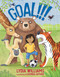 Goal!!! by Lydia Williams, Lucinda Gifford, 9781760526146