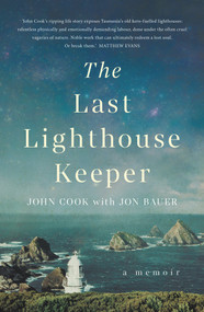 The Last Lighthouse Keeper (A Memoir) by John Cook, Jon Bauer, 9781760875381