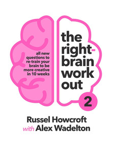 The Right-Brain Workout 2 by Russel Howcroft, 9781760899479