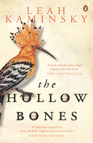 The Hollow Bones by Leah Kaminsky, 9781760899868
