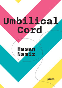 Umbilical Cord by Hasan Namir, 9781771667180
