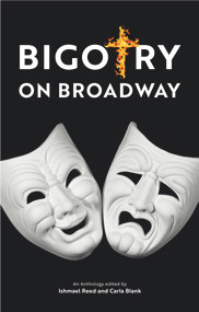 Bigotry on Broadway by Ishmael Reed, Carla Blank, 9781771862561