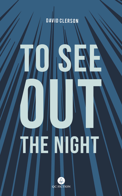 To See Out the Night by David Clerson, Katia Grubisic, 9781771862684