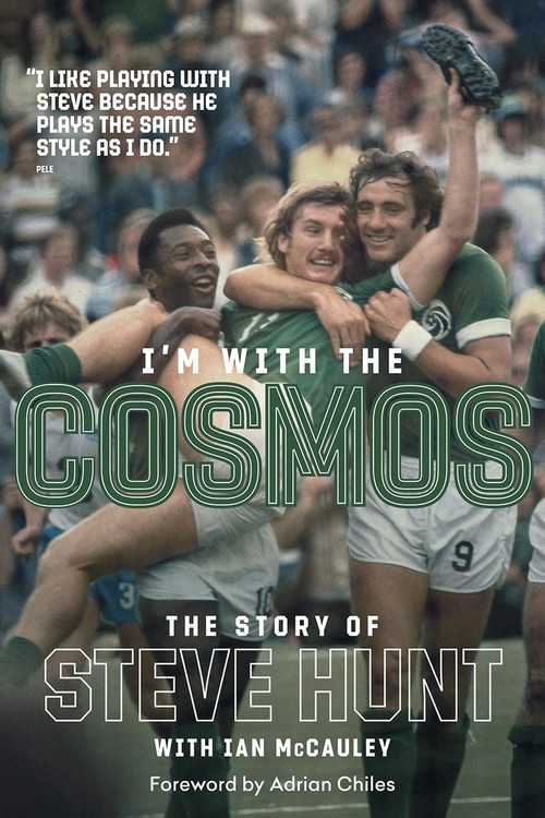 I'm with the Cosmos (The Story of Steve Hunt) by Steve Hunt, Ian McCauley, 9781785317620