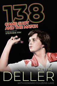 138 (Game, Shot and the Match) by Keith Deller, Ed Couzens-Lake, 9781785317873
