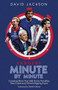 Rangers Minute By Minute (Covering More Than 500 Goals, Penalties, Red Cards and Other Intriguing Facts) by David Jackson, 9781785318474