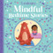 5-Minute Mindful Bedtime Stories by Various, Various, 9781801051200