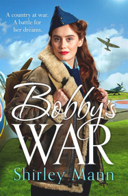 Bobby's War by Shirley Mann, 9781838772222