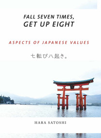 Fall Seven Times, Get Up Eight (Aspects of Japanese Values) by Hara Satoshi, 9781908531902