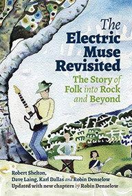 The Electric Muse Revisited by Robert Shelton, Robin Denselow, 9781913172084