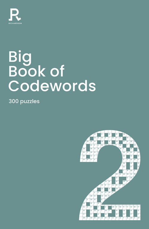 Big Book of Codewords Book 2 (a bumper codeword book for adults containing 300 puzzles) by Richardson Puzzles and Games, 9781913602185