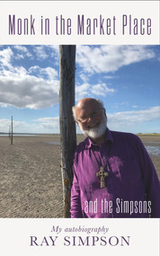 Monk in the Marketplace (... and the Simpsons) by Ray Simpson, 9781913657055
