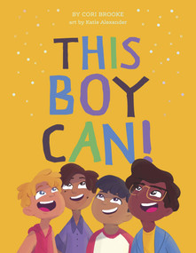 This Boy Can! by Cori Brooke, Katie Alexander, 9781922385246