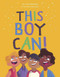 This Boy Can! by Cori Brooke, Katie Alexander, 9781922385246