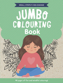 Small Steps for Big Change Jumbo Colouring Book by Five MIle, 9781922385758