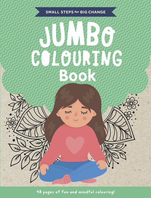 Small Steps for Big Change Jumbo Colouring Book by Five MIle, 9781922385758