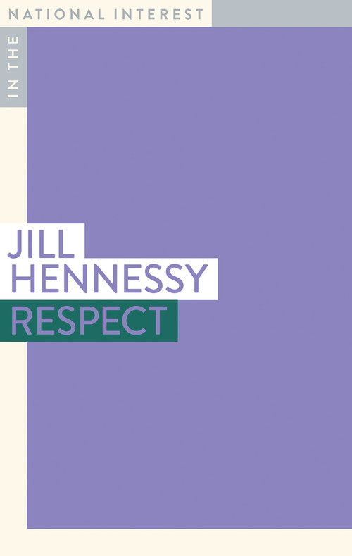 Respect by Jill Hennessy, 9781922464576