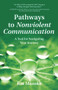 Pathways to Nonviolent Communication (A Tool for Navigating Your Journey) by Jim Manske, 9781934336403