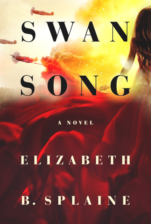Swan Song (A Novel) by Elizabeth B. Splaine, 9781949116830