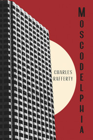 Moscodelphia by Charles Rafferty, 9781949116854