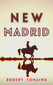 New Madrid by Robert Tomaino, 9781949116953
