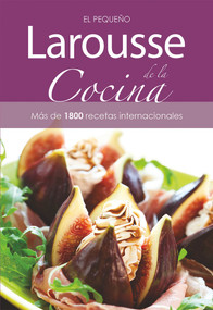 Pequeño Larousse de la Cocina (Spanish Edition) by Larousse Ediciones, 9786070400452