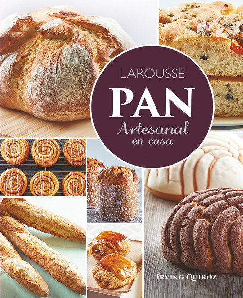 Pan artesanal en casa (Spanish Edition) by Irving Quiroz, 9786072119581