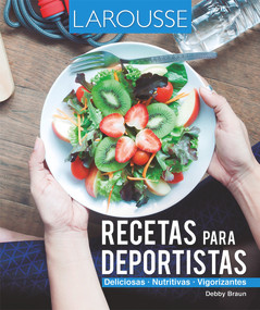 Recetas para deportistas (Spanish Edition) by Debby Braun, 9786072120433